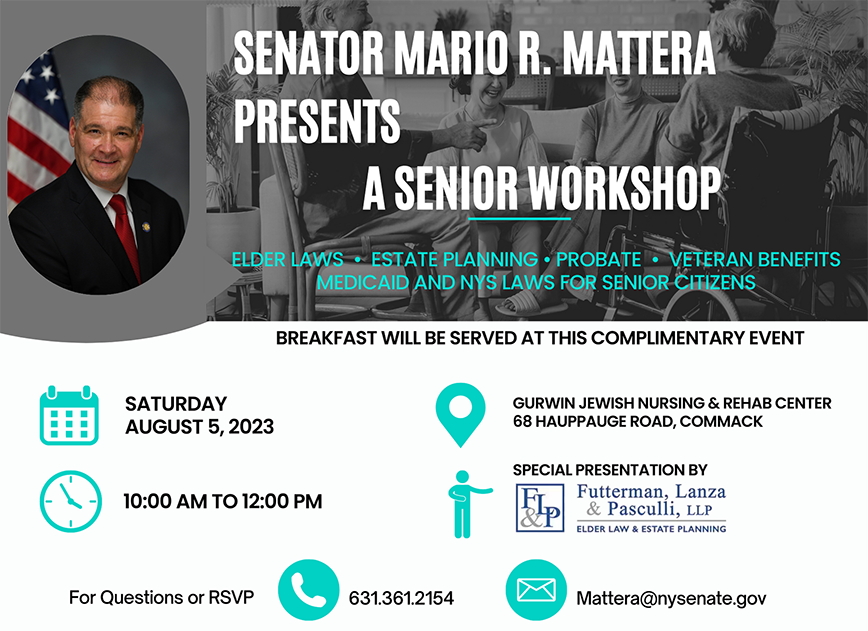 Senator Mario R. Mattera Presents A Senior Workshop Saturday 5th August